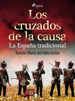 cover image of Los cruzados de la causa. La España tradicional